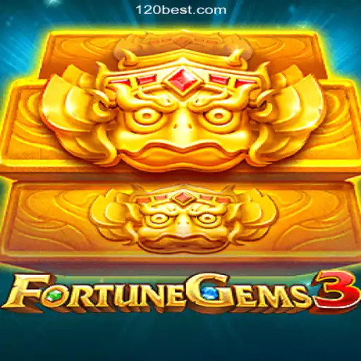 FortuneGems3: A Deep Dive into the Thrilling Slot Game on 120BET.COM