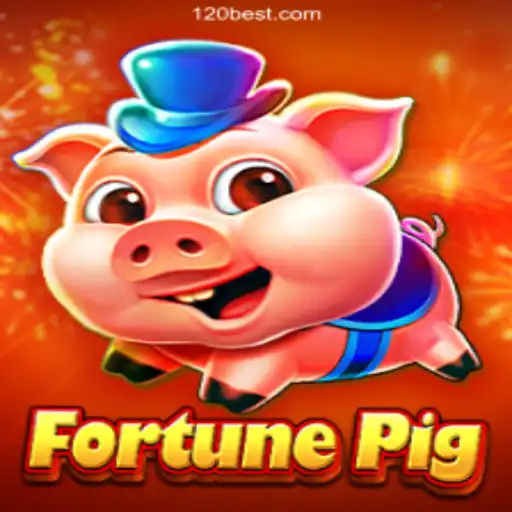 FortunePig: A Thrilling Slot Experience on 120BET.COM