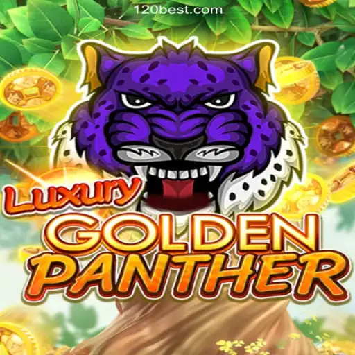 Exploring the Thrills of LUXURYGOLDENPANTHER on 120BET.COM Platform-Oficial Slots Brasil #1
